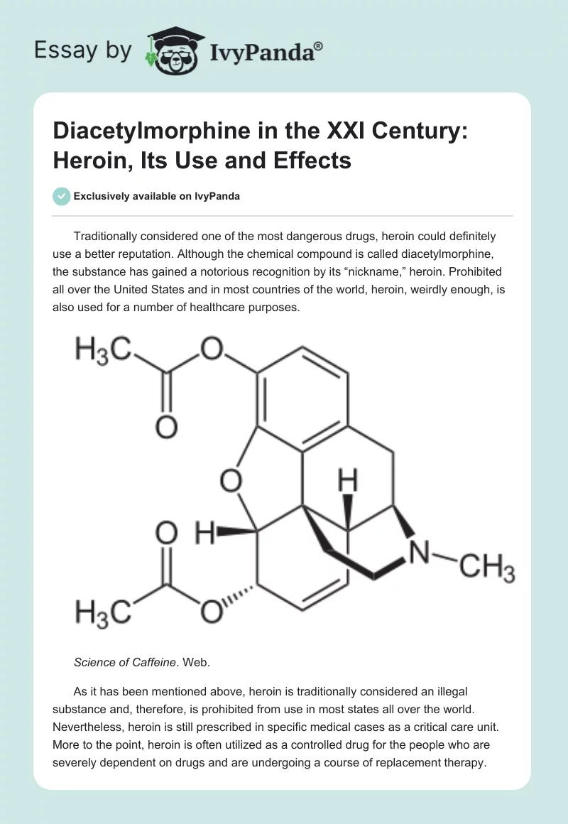 Diacetylmorphine in the XXI Century: Heroin, Its Use and Effects. Page 1