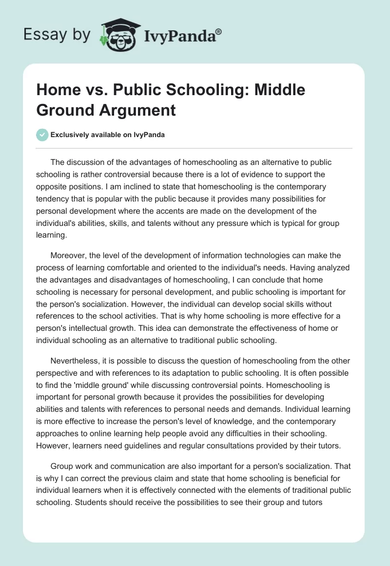 Home vs. Public Schooling: Middle Ground Argument. Page 1