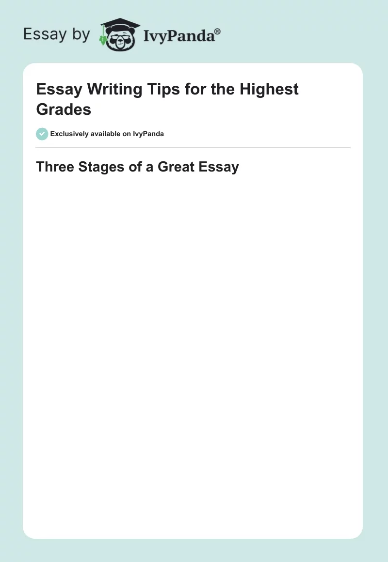 Essay Writing Tips for the Highest Grades - 1462 Words | Article Example