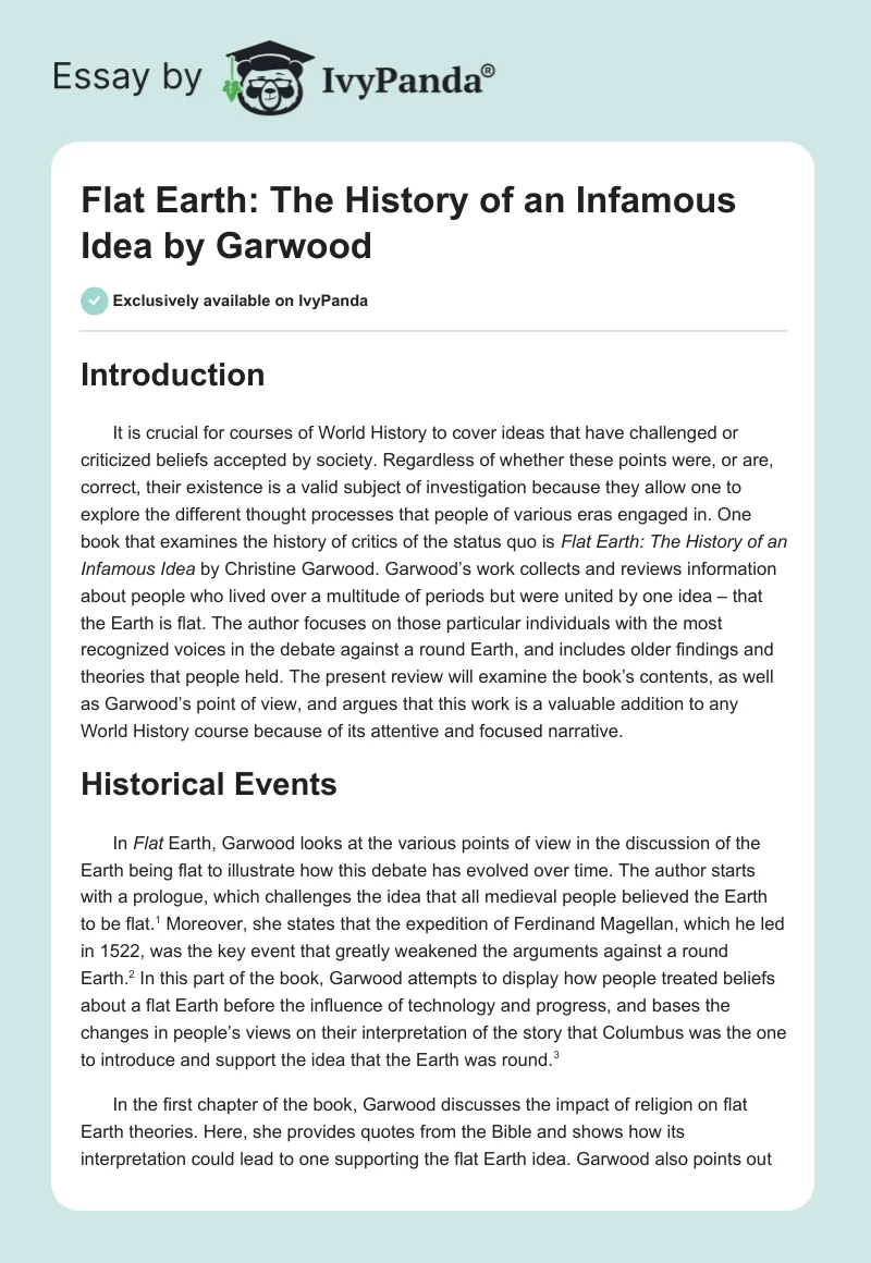 Flat Earth: The History of an Infamous Idea by Garwood. Page 1