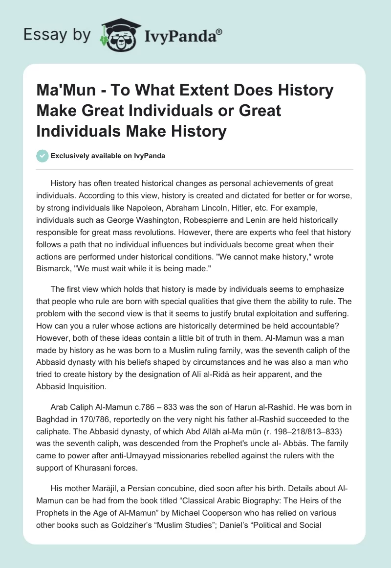 Ma'Mun - To What Extent Does History Make Great Individuals or Great Individuals Make History. Page 1