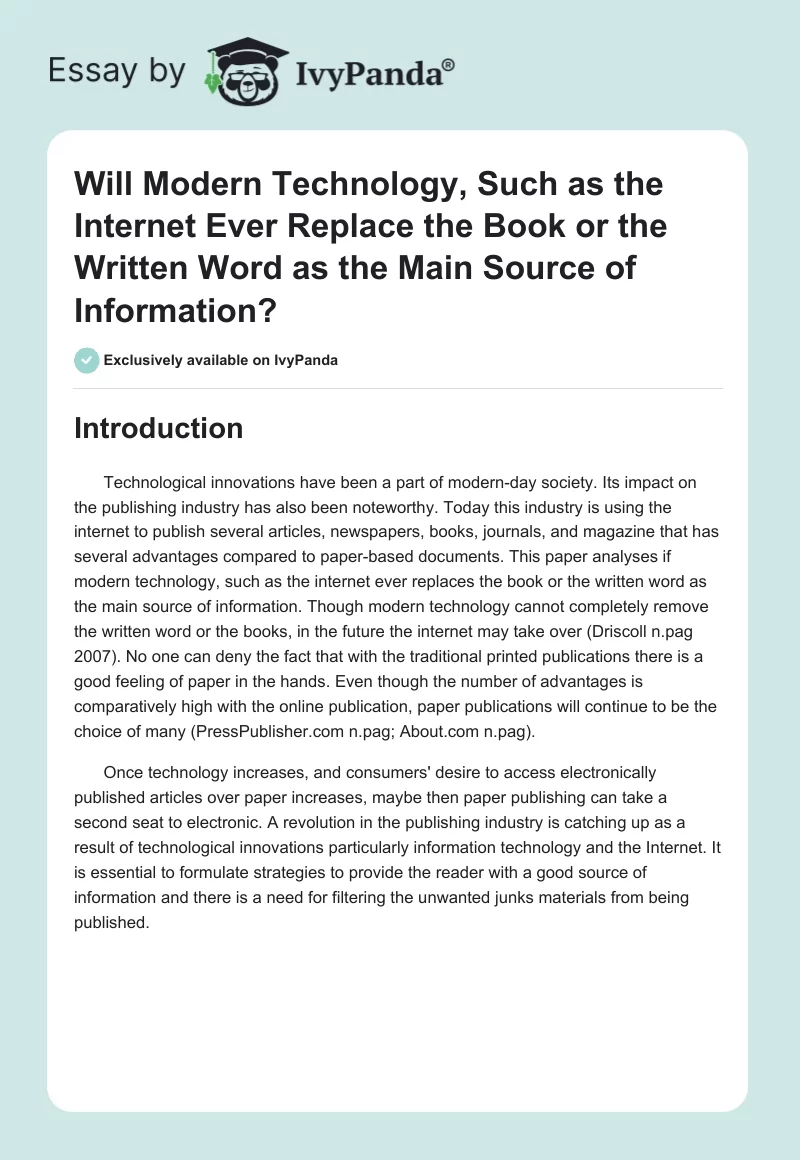 Will Modern Technology, Such as the Internet Ever Replace the Book or the Written Word as the Main Source of Information?. Page 1