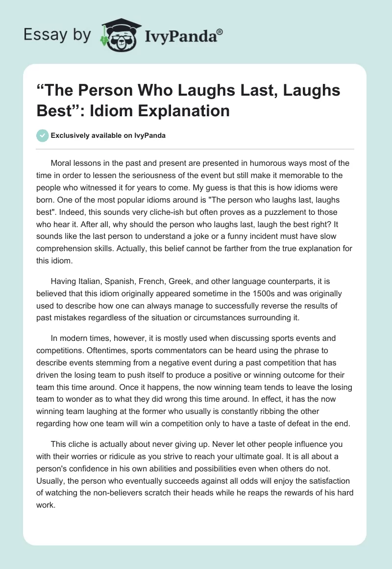 “The Person Who Laughs Last, Laughs Best”: Idiom Explanation. Page 1