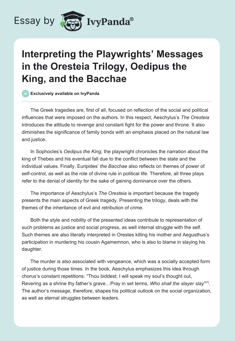 Interpreting the Playwrights’ Messages in the Oresteia Trilogy, Oedipus the King, and the Bacchae. Page 1