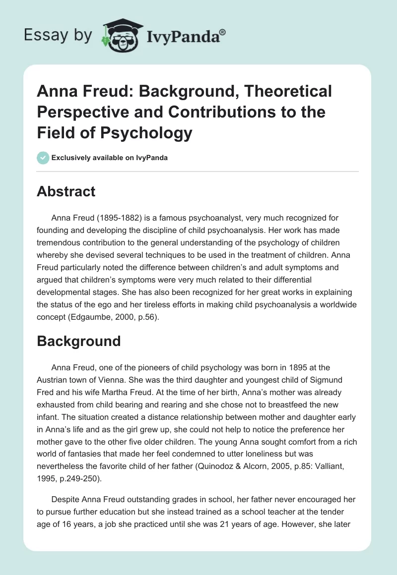 Anna Freud: Background, Theoretical Perspective and Contributions to the Field of Psychology. Page 1