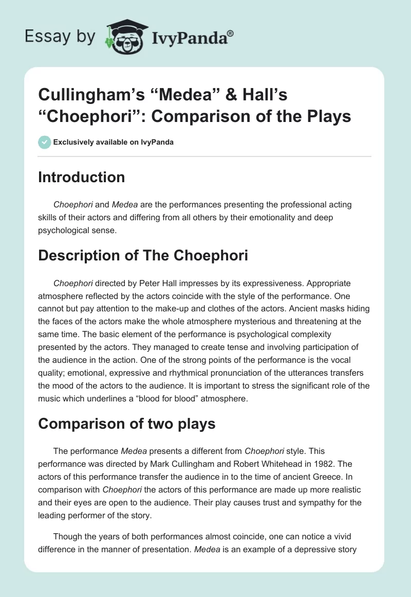 Cullingham’s “Medea” & Hall’s “Choephori”: Comparison of the Plays. Page 1