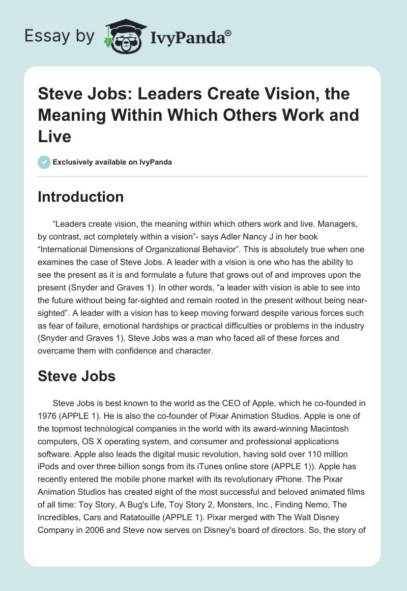 Steve Jobs: Leaders Create Vision, the Meaning Within Which Others Work and Live. Page 1