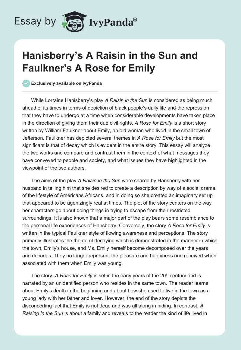 Hanisberry’s "A Raisin in the Sun" and Faulkner's "A Rose for Emily". Page 1