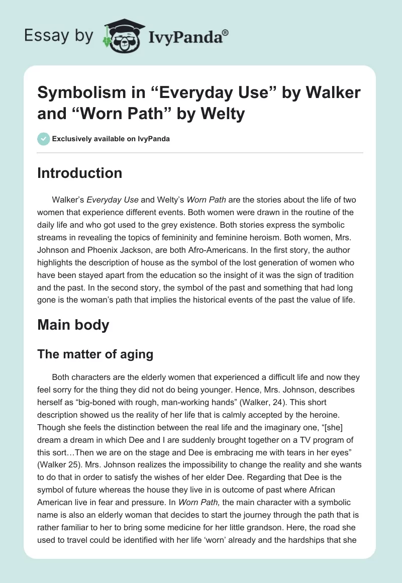 Symbolism in “Everyday Use” by Walker and “Worn Path” by Welty. Page 1