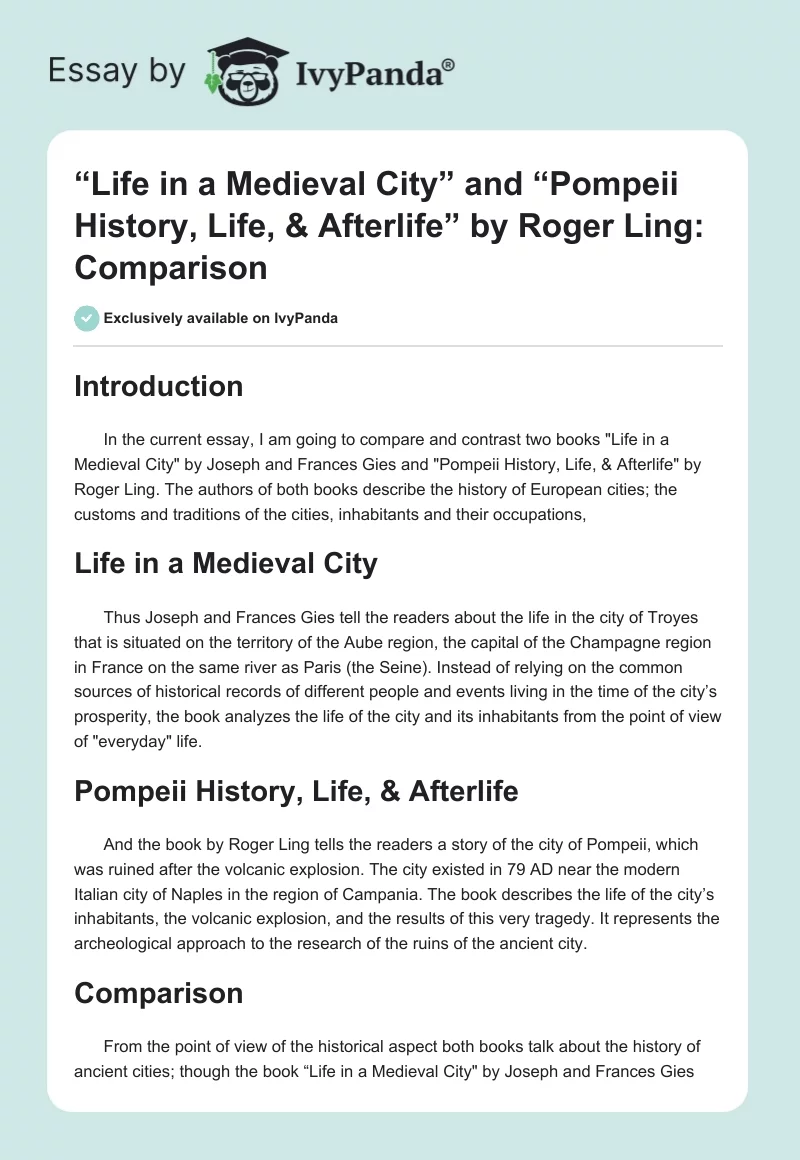 “Life in a Medieval City” and “Pompeii History, Life, & Afterlife” by Roger Ling: Comparison. Page 1