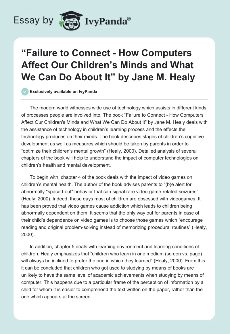 “Failure to Connect - How Computers Affect Our Children’s Minds and What We Can Do About It” by Jane M. Healy. Page 1