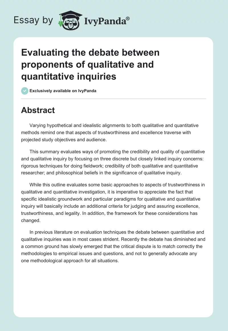 Evaluating the debate between proponents of qualitative and quantitative inquiries. Page 1