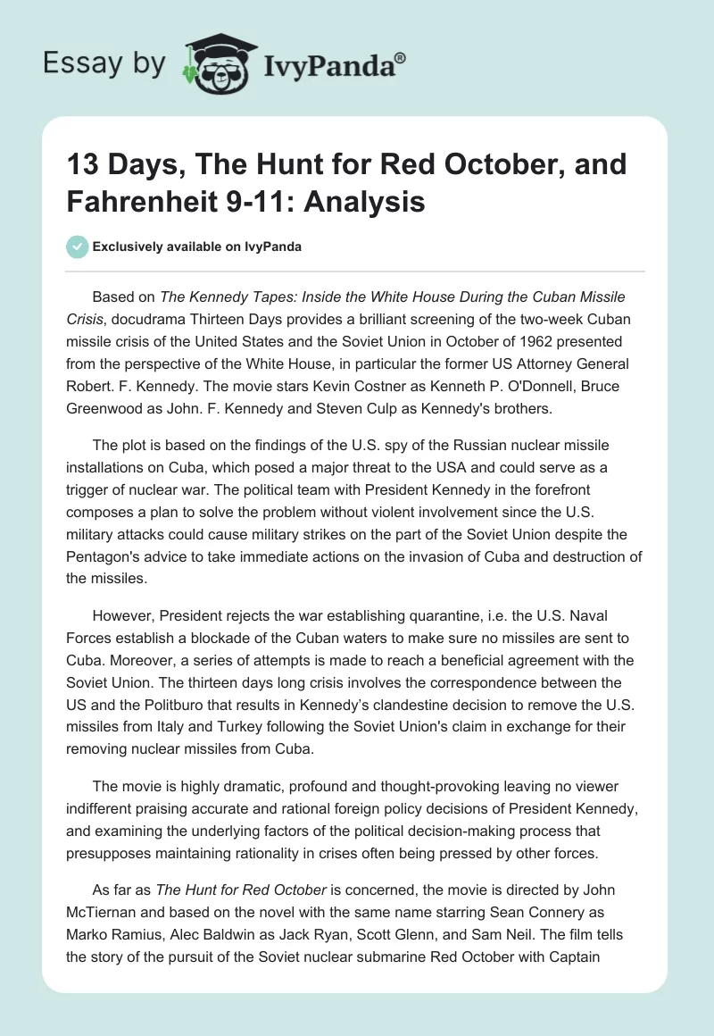 "13 Days", "The Hunt for Red October", and "Fahrenheit 9-11": Analysis. Page 1
