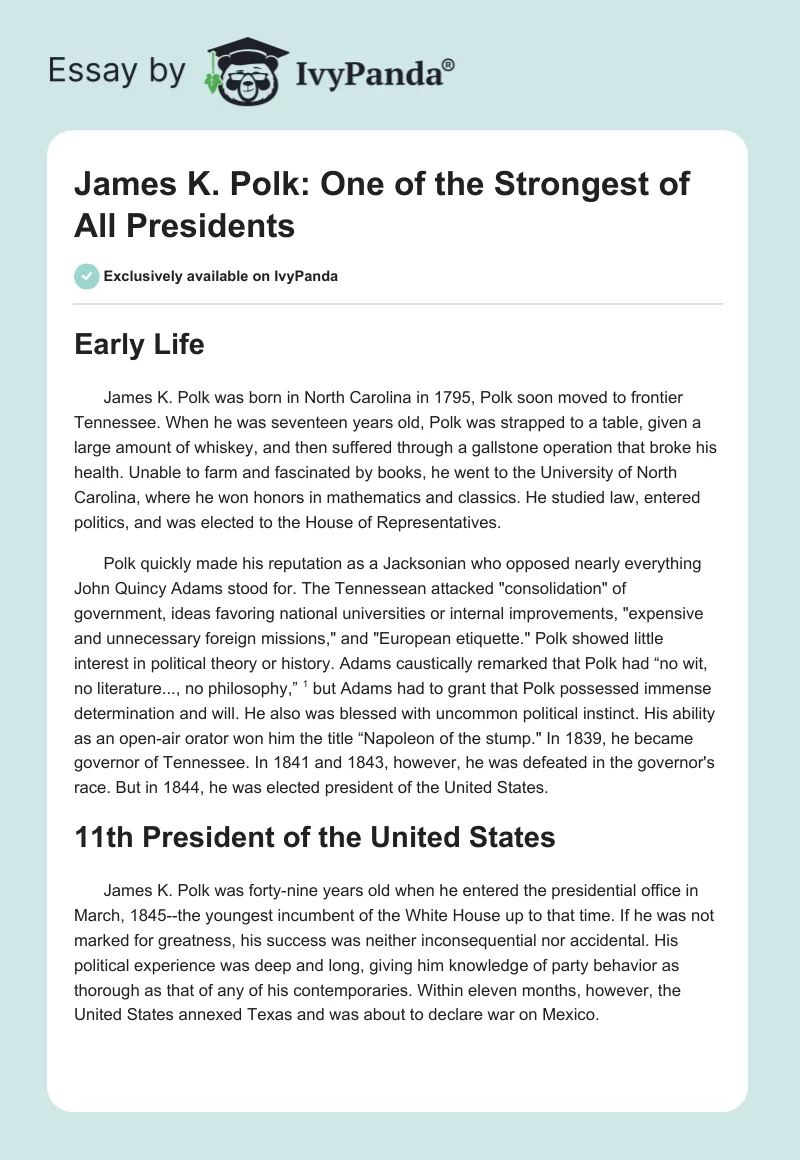 James K. Polk: One of the Strongest of All Presidents. Page 1