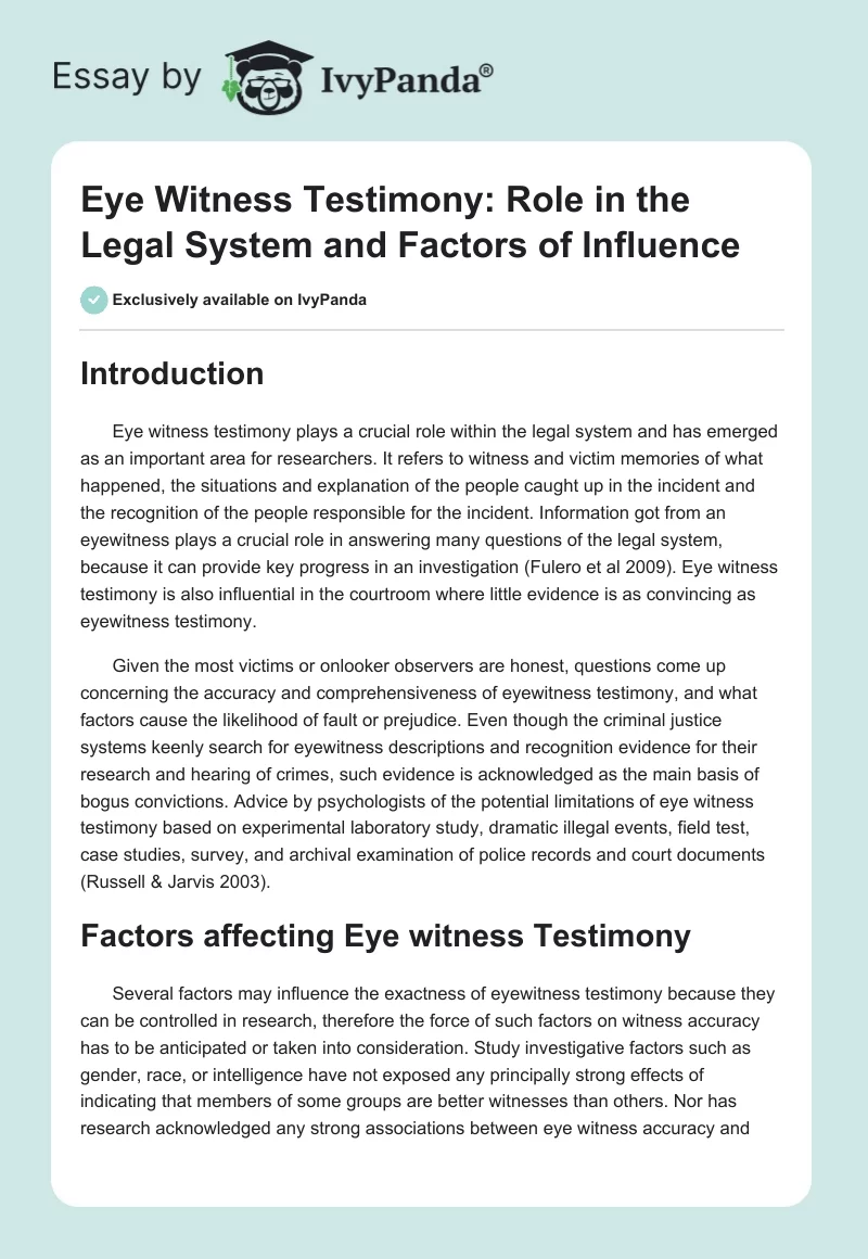 Eye Witness Testimony: Role in the Legal System and Factors of Influence. Page 1