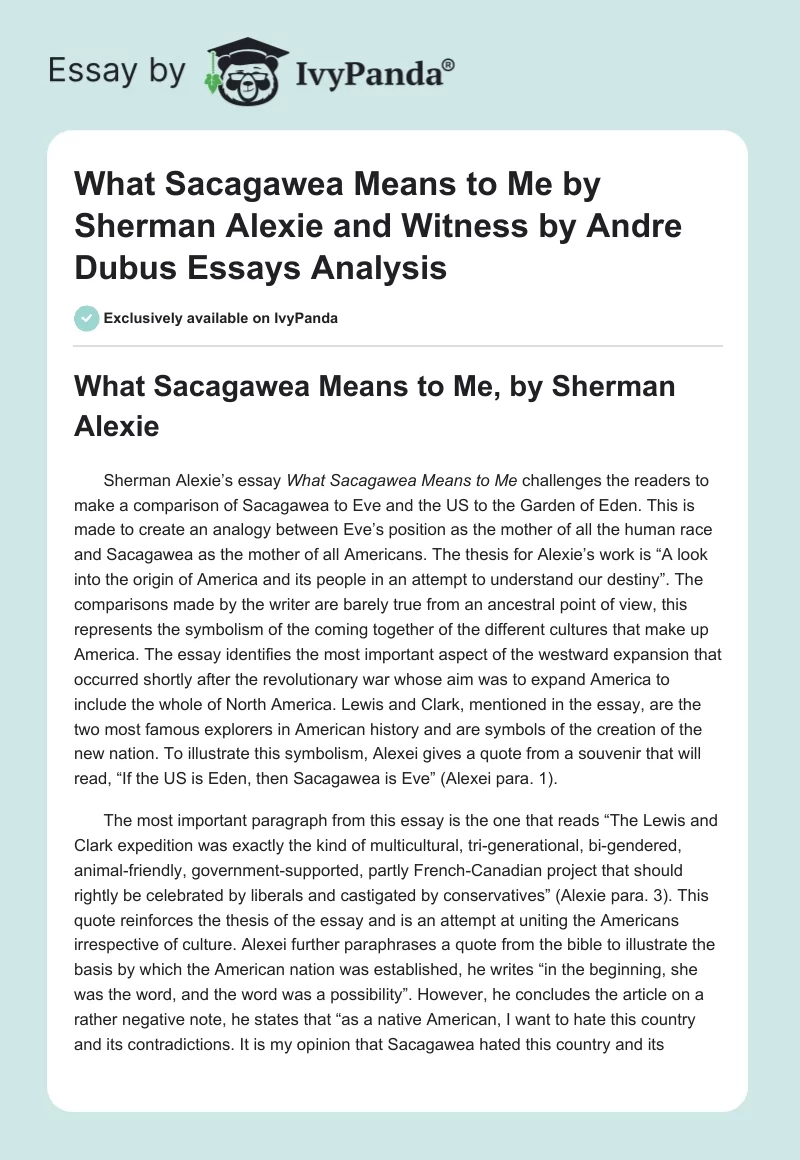 "What Sacagawea Means to Me" by Sherman Alexie and "Witness" by Andre Dubus Essays Analysis. Page 1