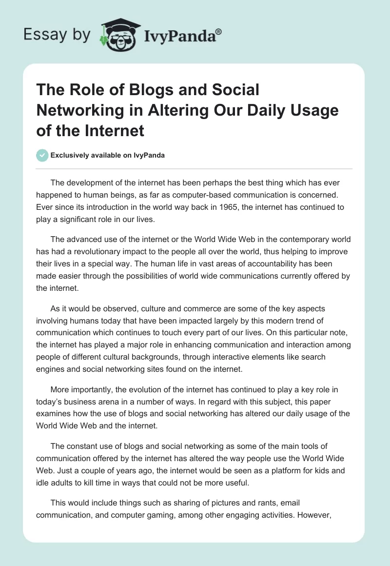 The Role of Blogs and Social Networking in Altering Our Daily Usage of the Internet. Page 1
