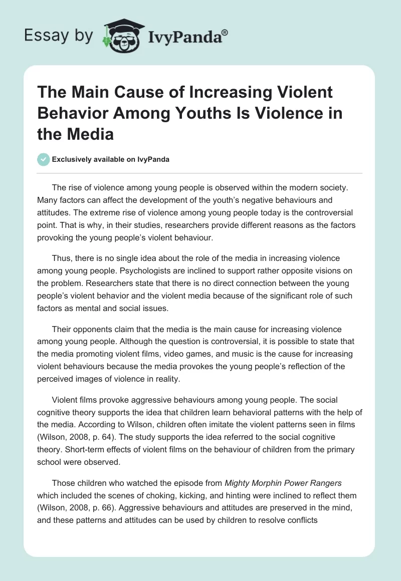 The Main Cause of Increasing Violent Behavior Among Youths Is Violence in the Media. Page 1
