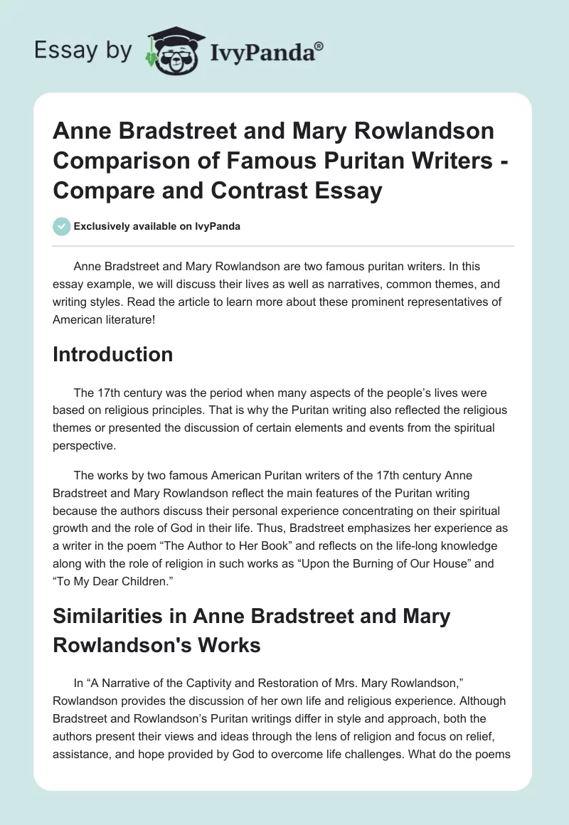 Anne Bradstreet and Mary Rowlandson Comparison of Famous Puritan Writers - Compare and Contrast Essay. Page 1