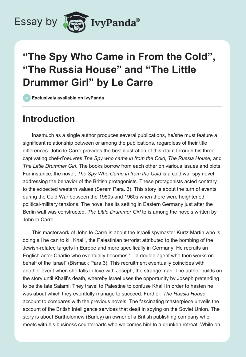 “The Spy Who Came in From the Cold”, “The Russia House” and “The Little Drummer Girl” by Le Carre. Page 1