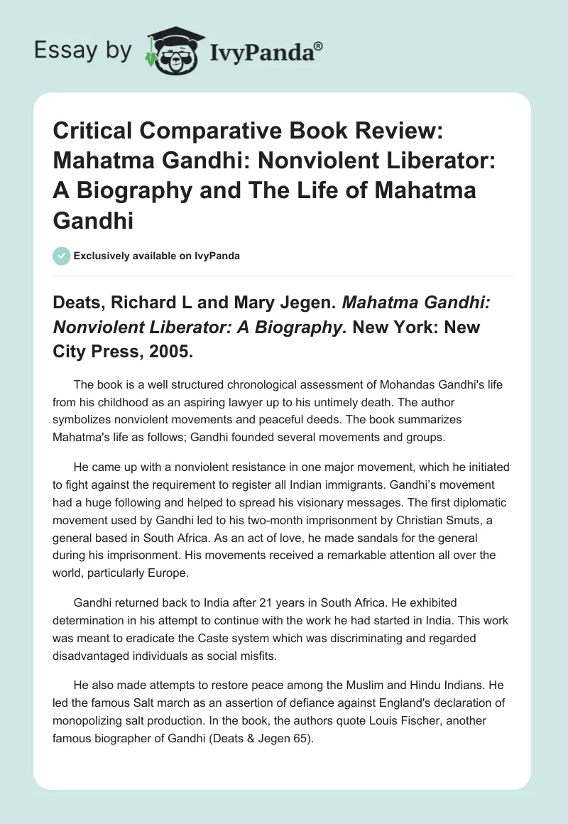 Critical Comparative Book Review: Mahatma Gandhi: Nonviolent Liberator: A Biography and The Life of Mahatma Gandhi. Page 1