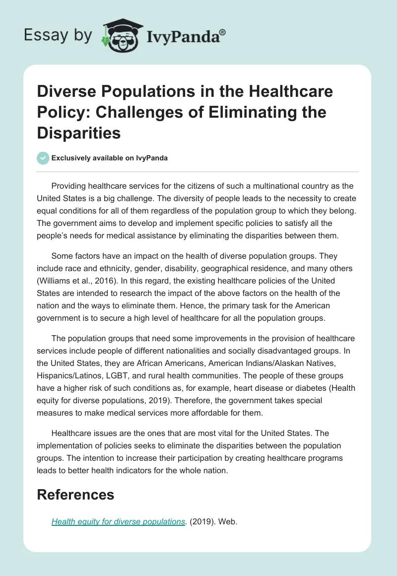 Diverse Populations in the Healthcare Policy: Challenges of Eliminating the Disparities. Page 1