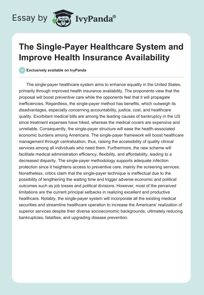 The Single-Payer Healthcare System and Improve Health Insurance Availability. Page 1