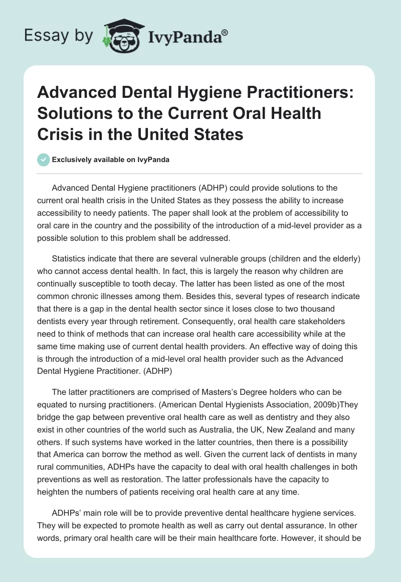 Advanced Dental Hygiene Practitioners: Solutions to the Current Oral Health Crisis in the United States. Page 1