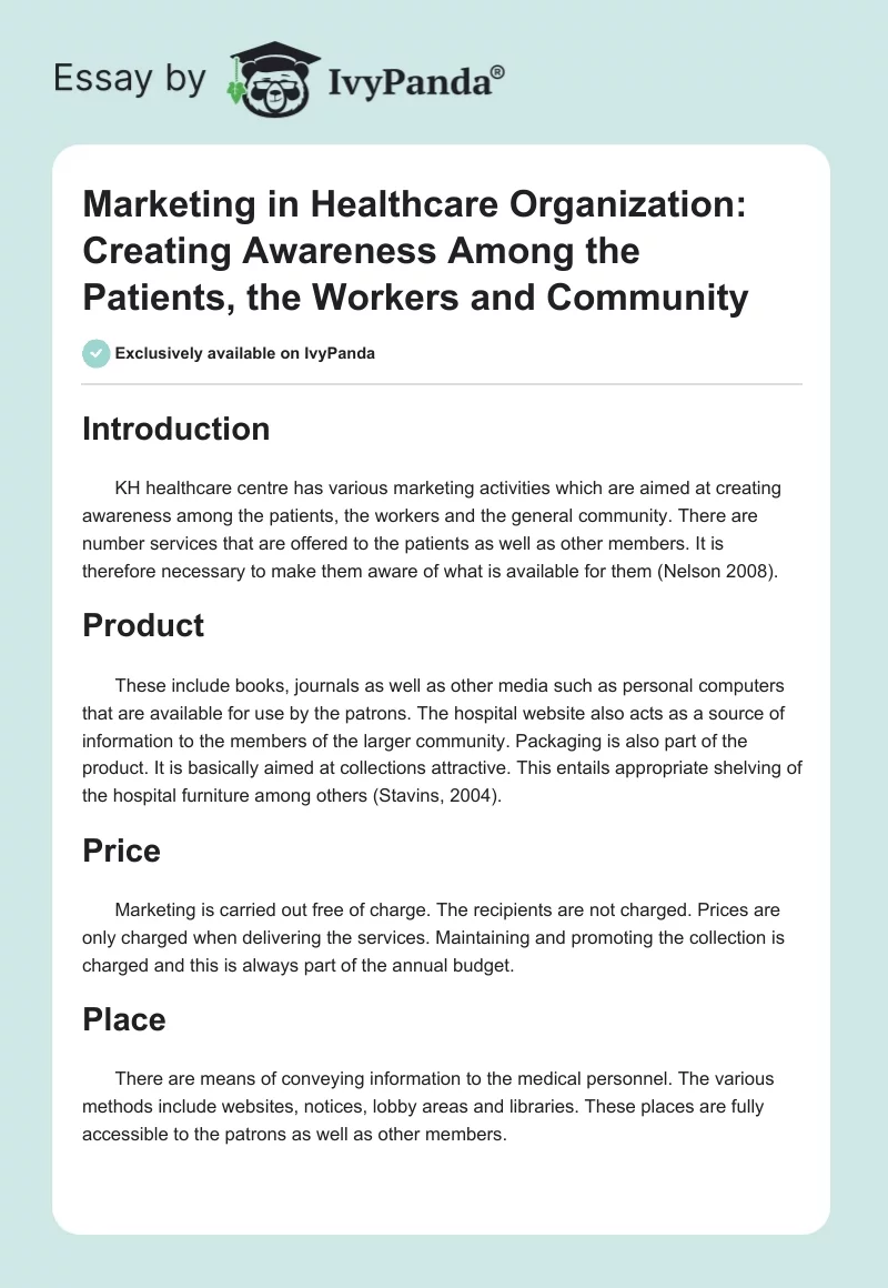 Marketing in Healthcare Organization: Creating Awareness Among the Patients, the Workers and Community. Page 1