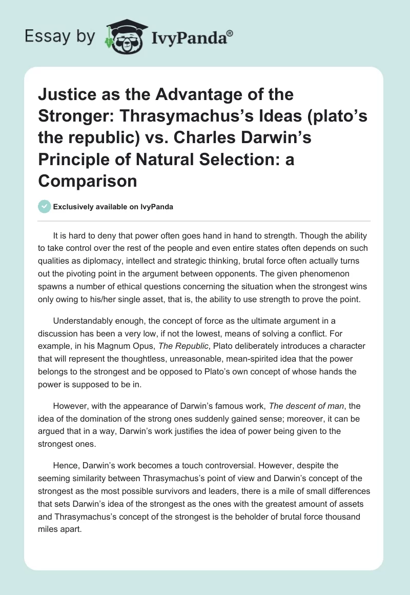 Justice as the Advantage of the Stronger: Thrasymachus’s Ideas (plato’s the republic) vs. Charles Darwin’s Principle of Natural Selection: a Comparison. Page 1