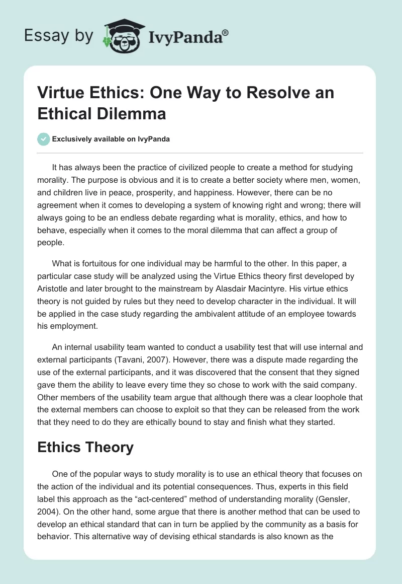 Virtue Ethics: One Way to Resolve an Ethical Dilemma. Page 1