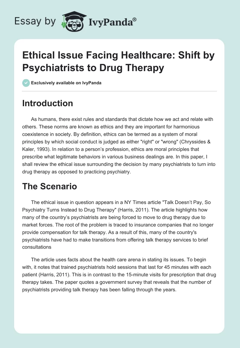 Ethical Issue Facing Healthcare: Shift by Psychiatrists to Drug Therapy. Page 1