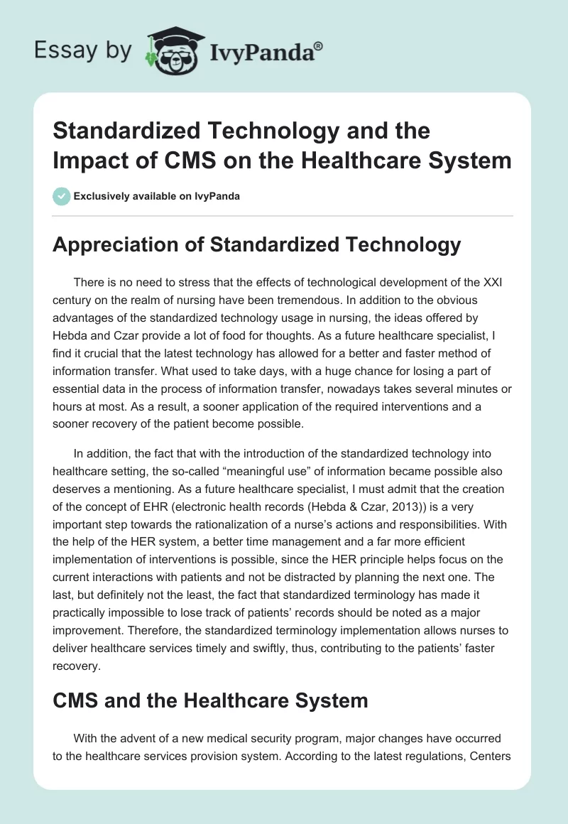 Standardized Technology and the Impact of CMS on the Healthcare System. Page 1