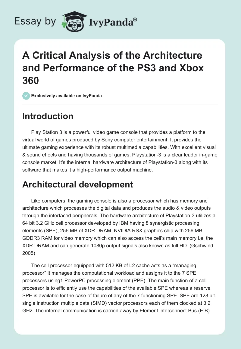 A Critical Analysis of the Architecture and Performance of the PS3 and Xbox 360. Page 1