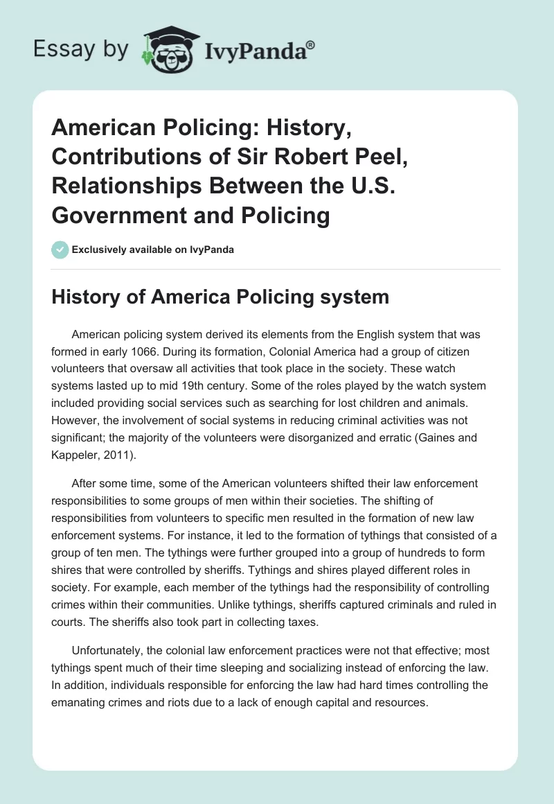 American Policing: History, Contributions of Sir Robert Peel, Relationships Between the U.S. Government and Policing. Page 1