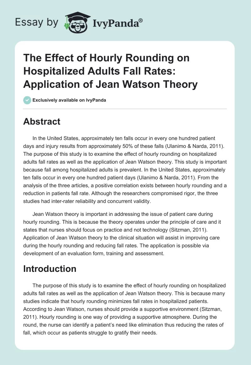 The Effect of Hourly Rounding on Hospitalized Adults Fall Rates: Application of Jean Watson Theory. Page 1
