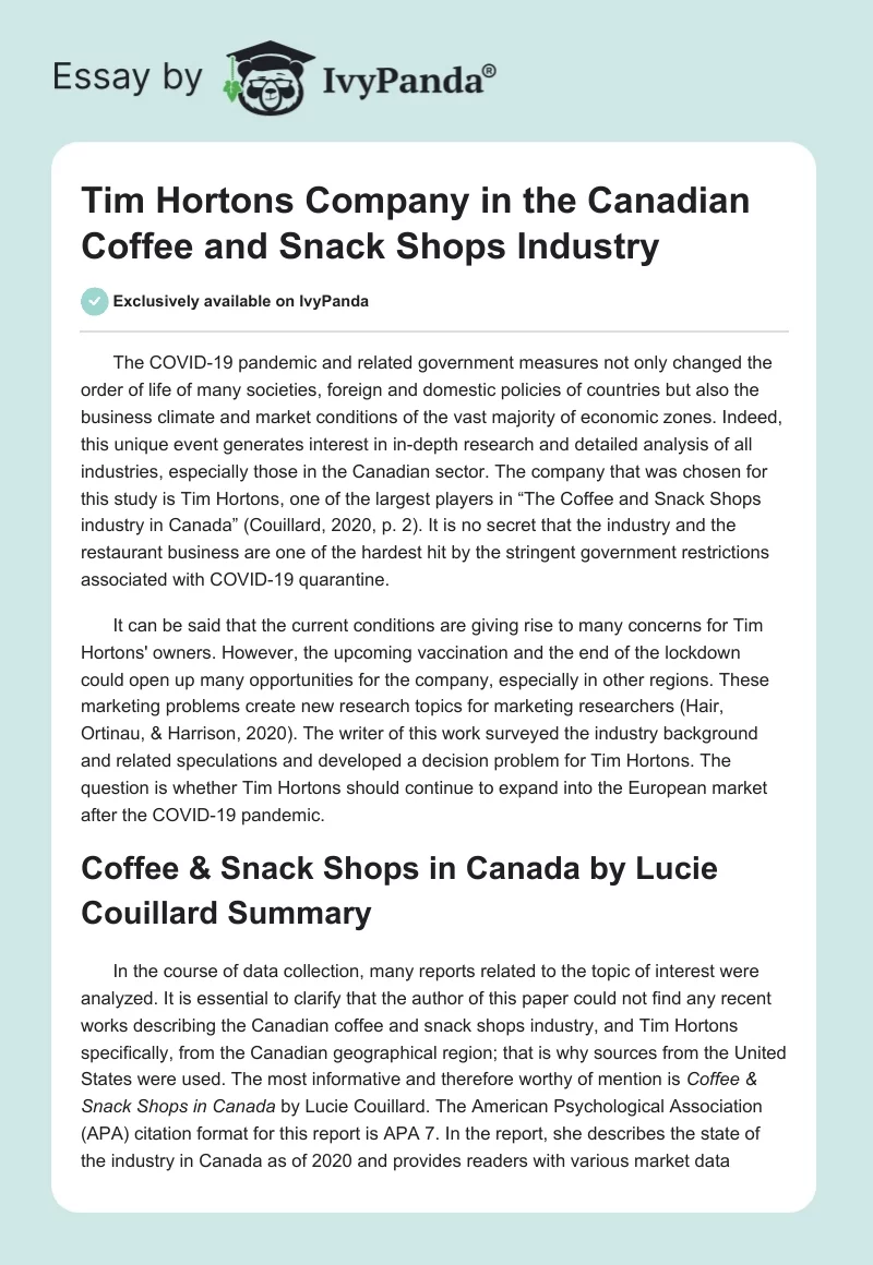 Tim Hortons Company in the Canadian Coffee and Snack Shops Industry. Page 1