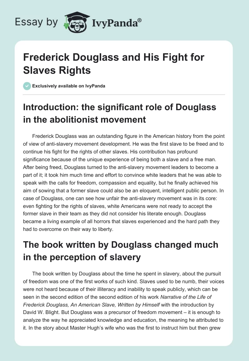 Frederick Douglass and His Fight for Slaves Rights. Page 1