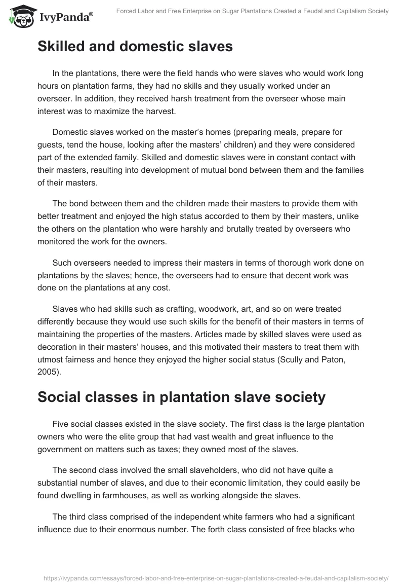 Forced Labor and Free Enterprise on Sugar Plantations Created a Feudal and Capitalism Society. Page 3