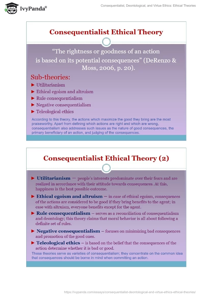 Consequentialist, Deontological, and Virtue Ethics: Ethical Theories. Page 4