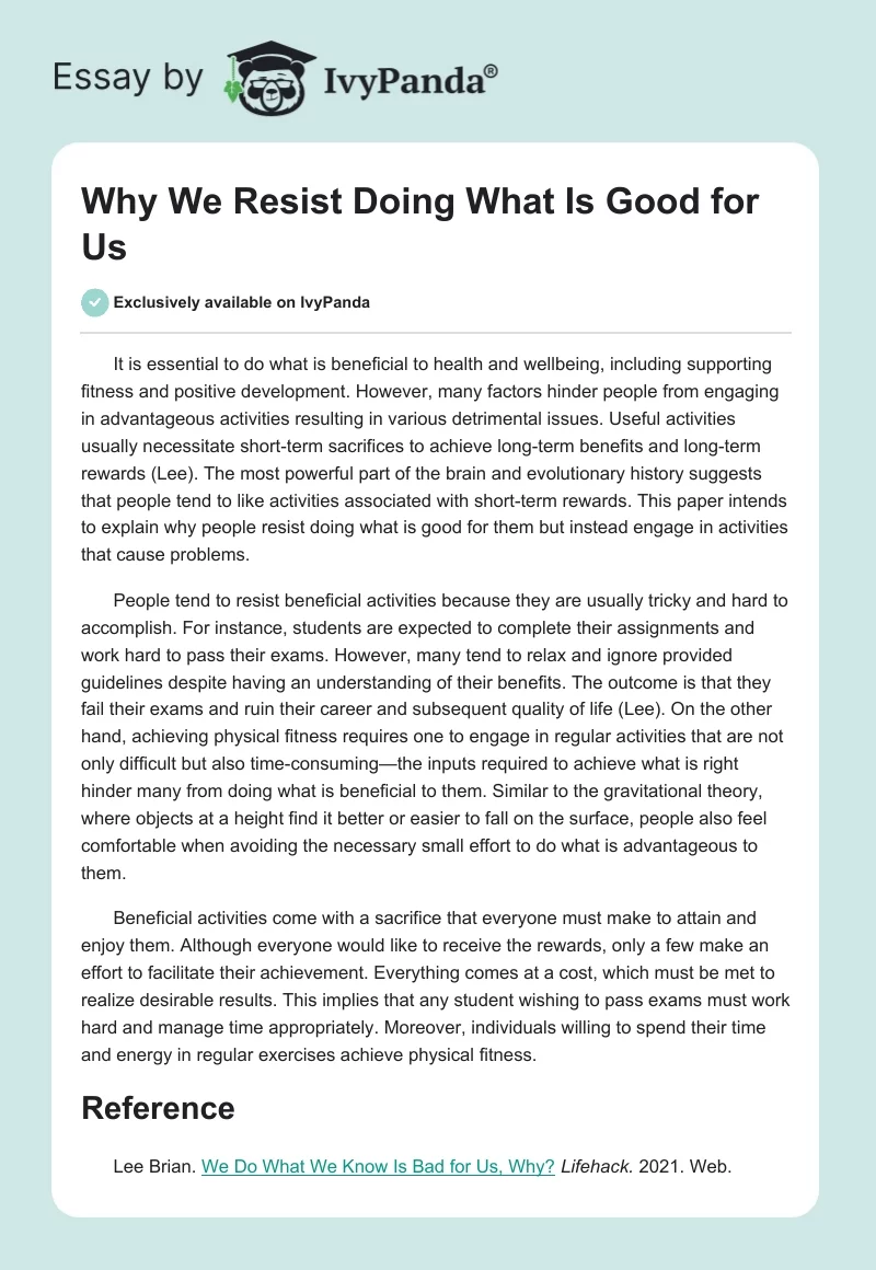 Why We Resist Doing What Is Good for Us. Page 1