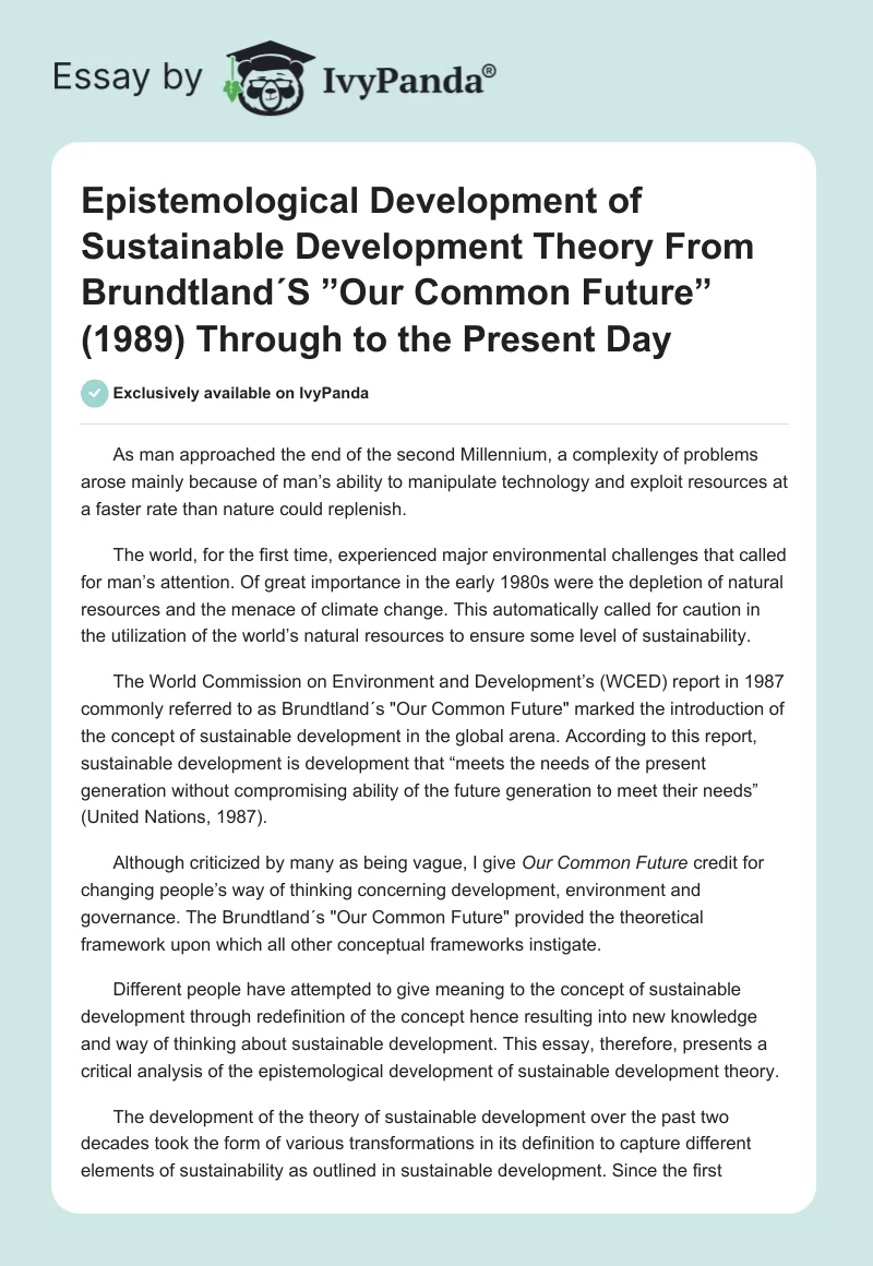 Epistemological Development of Sustainable Development Theory From Brundtland´S ”Our Common Future” (1989) Through to the Present Day. Page 1