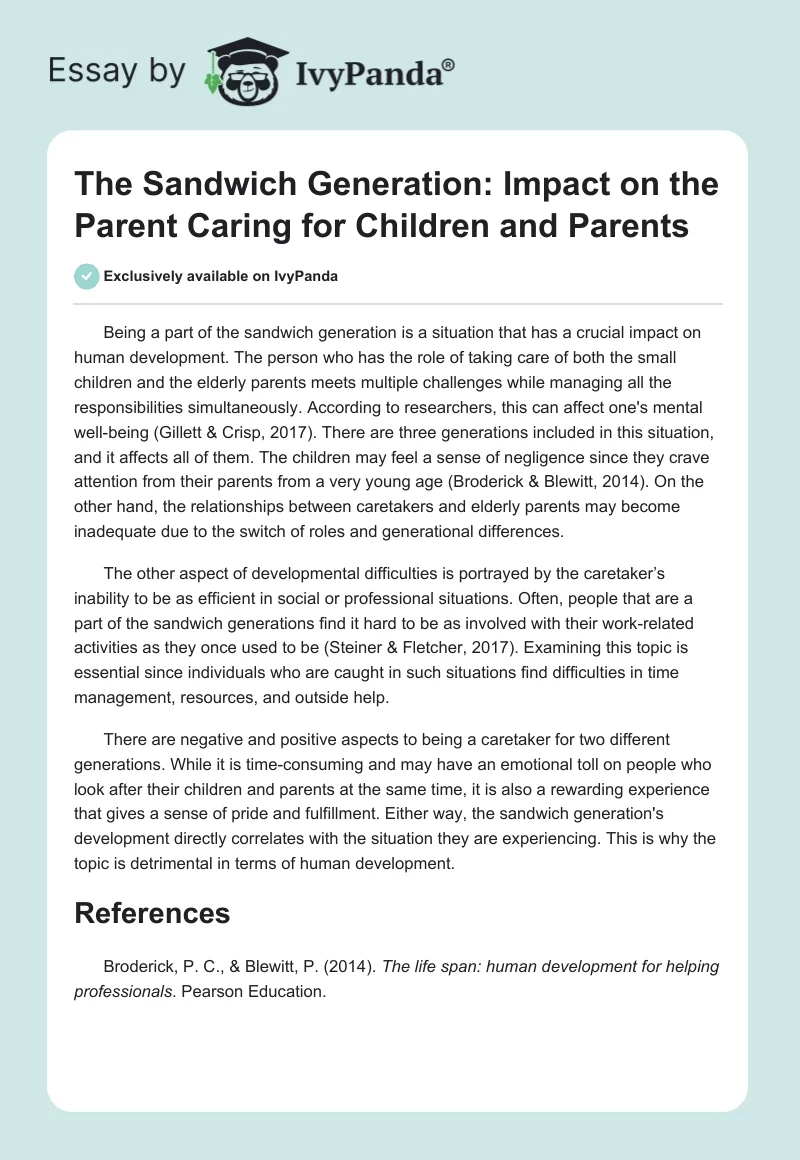 The Sandwich Generation: Impact on the Parent Caring for Children and Parents. Page 1