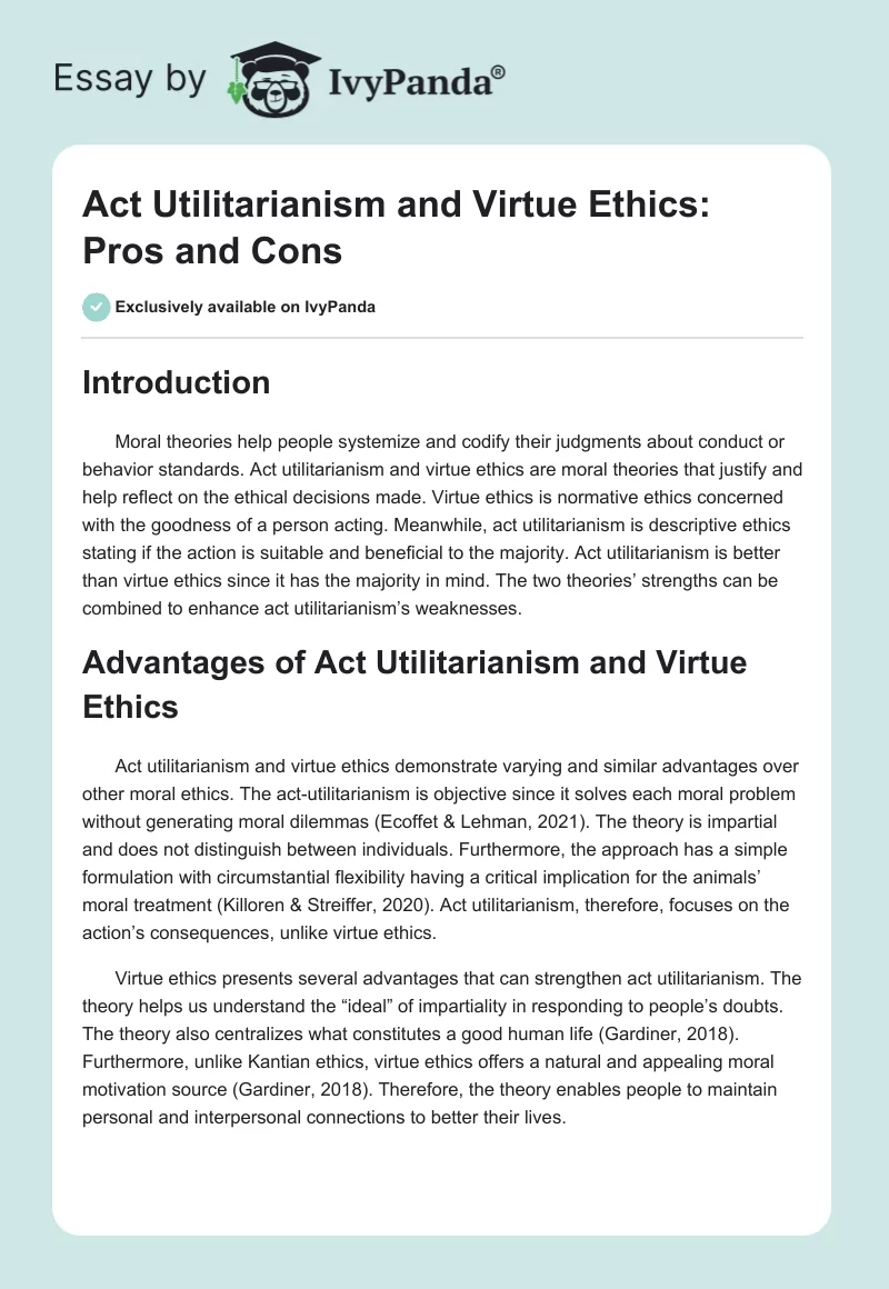 Act Utilitarianism and Virtue Ethics: Pros and Cons. Page 1
