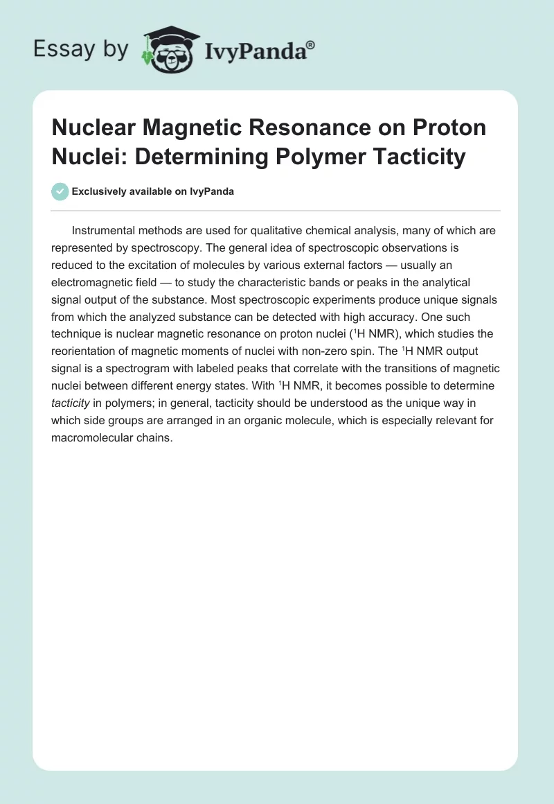Nuclear Magnetic Resonance on Proton Nuclei: Determining Polymer Tacticity. Page 1