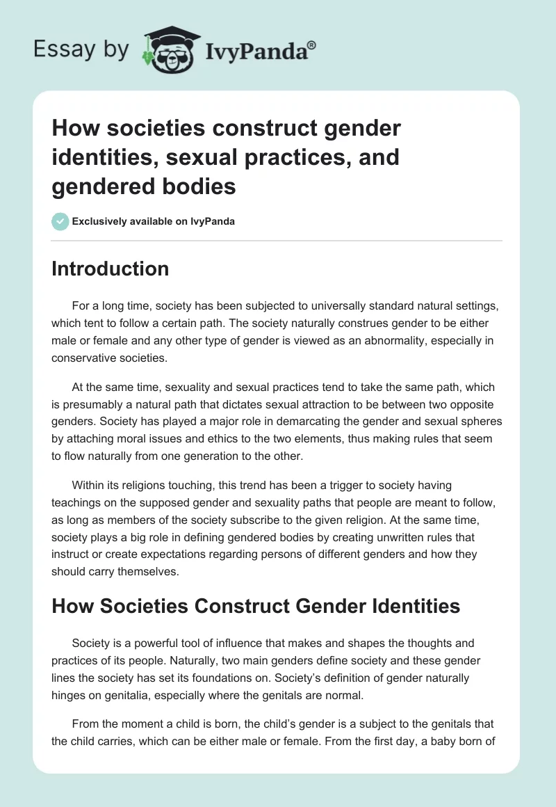 How societies construct gender identities, sexual practices, and gendered bodies. Page 1