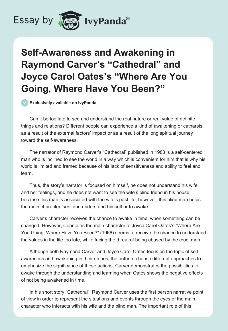 Self-Awareness and Awakening in Raymond Carver’s “Cathedral” and Joyce Carol Oates’s “Where Are You Going, Where Have You Been?”. Page 1