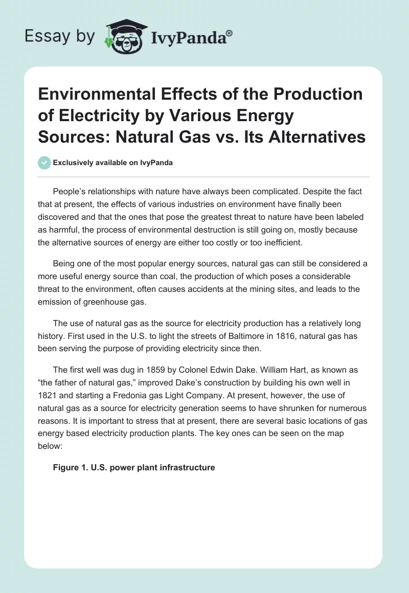 Environmental Effects of the Production of Electricity by Various Energy Sources: Natural Gas vs. Its Alternatives. Page 1