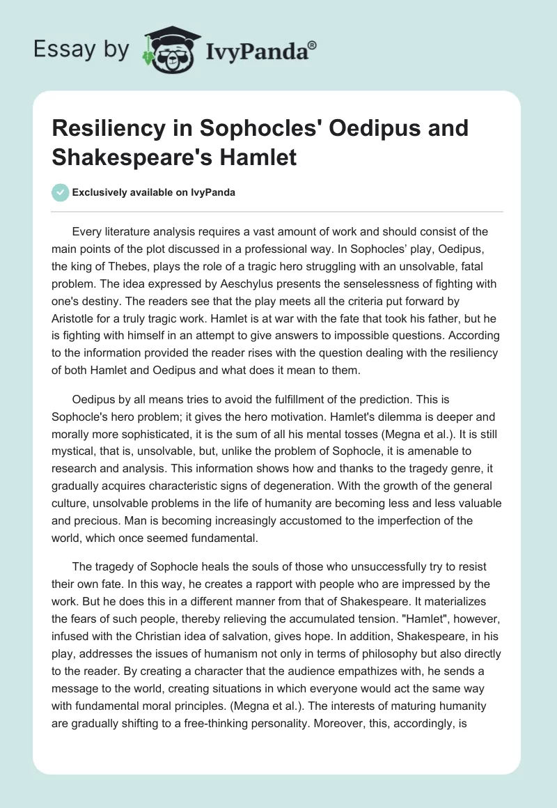 Resiliency in Sophocles' Oedipus and Shakespeare's Hamlet. Page 1
