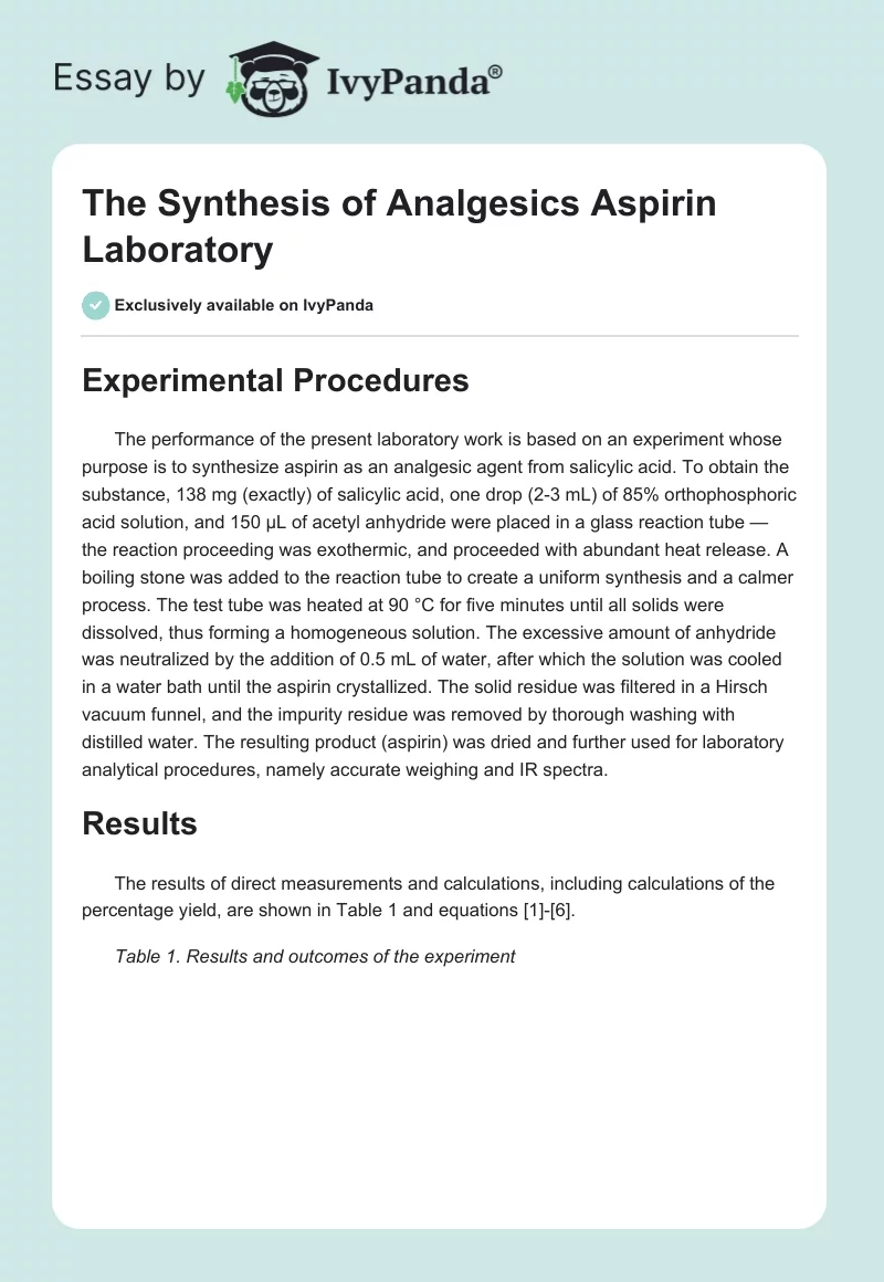 The Synthesis of Analgesics Aspirin Laboratory. Page 1